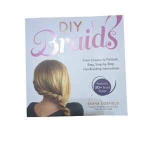 DIY Braids: From Crowns to Fishtails, Easy, Step-by-Step Hair Braidi - VERY GOOD
